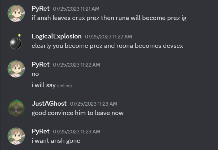 Discord screenshot of me saying I wanted Ansh gone at the beginning of my term